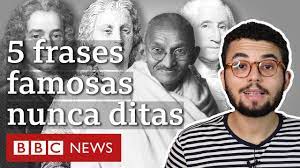 5 frases famosas atribuídas a personagens históricos que nunca as disseram