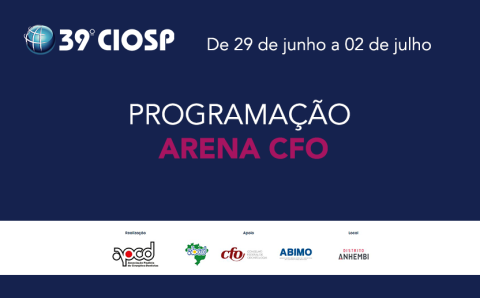 Pela primeira vez o CFO promove a ‘Arena CFO’, espaço para palestras, apresentações e debates no 39º Congresso Internacional de Odontologia de São Paulo (CIOSP).