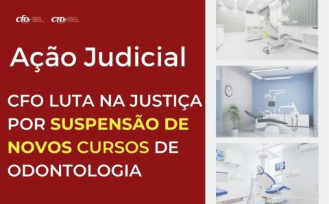 CFO requer suspensão de novos cursos em Odontologia