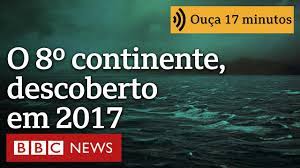 O continente perdido que levou 375 anos para ser descoberto