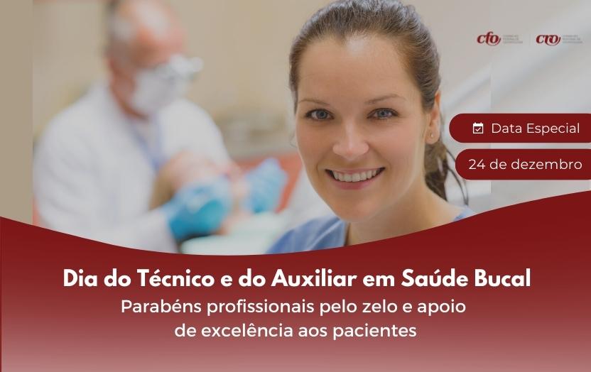 Dia do TSB e ASB: fazendo a diferença no cotidiano do Cirurgião-Dentista