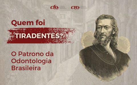Quem foi Tiradentes? O patrono da odontologia brasileira