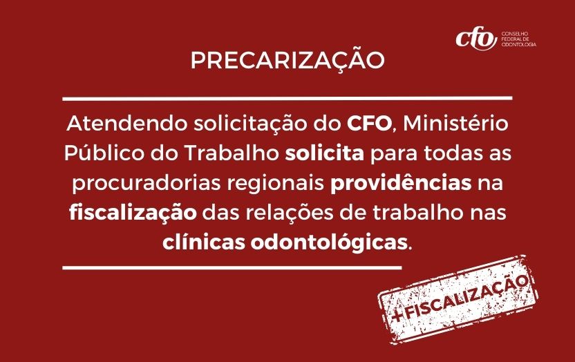Ministério Público do Trabalho solicita providências na fiscalização das relações de trabalho nas clínicas Odontológicas