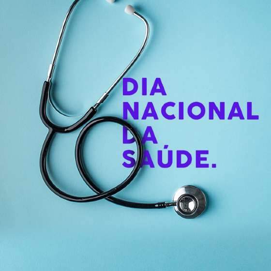 CONSCIENTIZAÇÃO:    Dia Nacional da Saúde – 5 de agosto