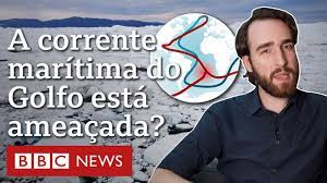 Quais seriam as consequências para o mundo do colapso da Corrente do Golfo?