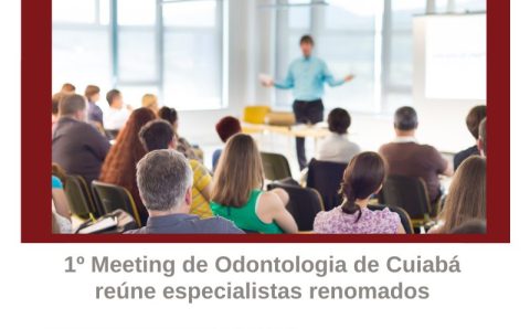 MT:  1º Meeting de Odontologia de Cuiabá reúne especialistas