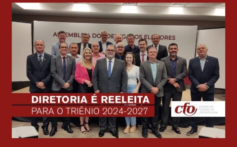 Diretoria do CFO é reeleita para o triênio 2024-2027