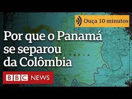 Por que o Panamá se separou da Colômbia – e qual foi o papel dos EUA