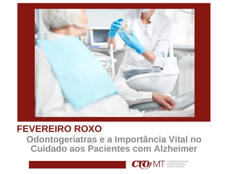 MT:   Fevereiro Roxo e a Odontogeriatria