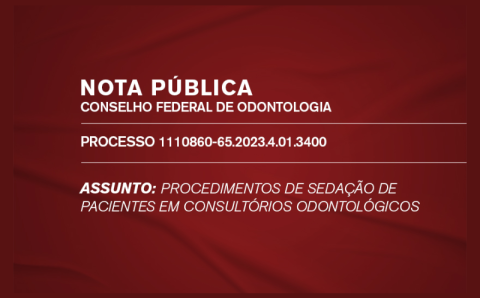 NOTA PÚBLICA DO CONSELHO FEDERAL DE ODONTOLOGIA