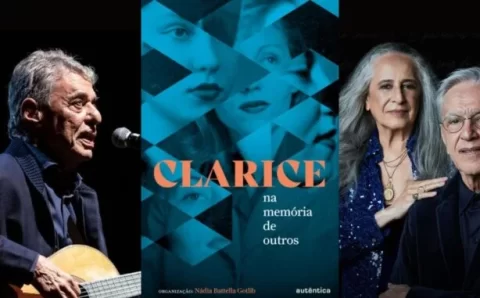 Caetano, Bethânia e Chico Buarque “reencontram” Clarice Lispector