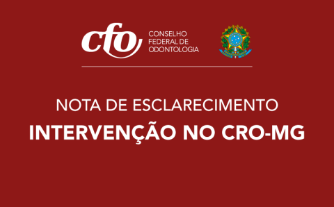 NOTA DE ESCLARECIMENTO  – INTERVENÇÃO NO CRO-MG