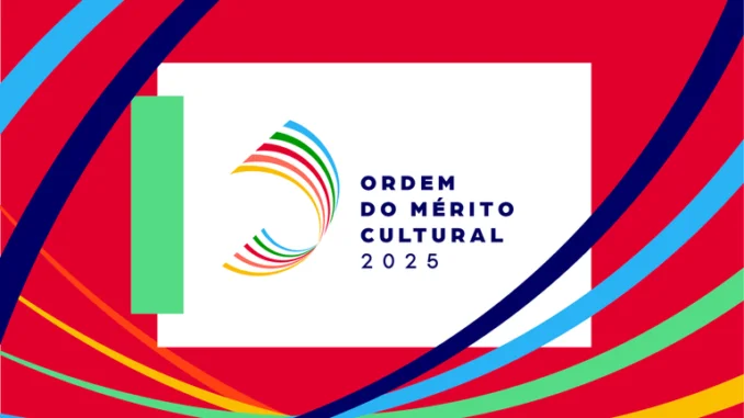Ordem do Mérito Cultural 2025: sociedade civil pode indicar nomes até 10 de fevereiro