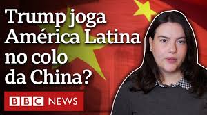 China: por que tensões da América Latina com Trump beneficiam potência asiática