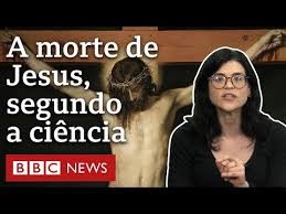 Como morreu Jesus, segundo a ciência