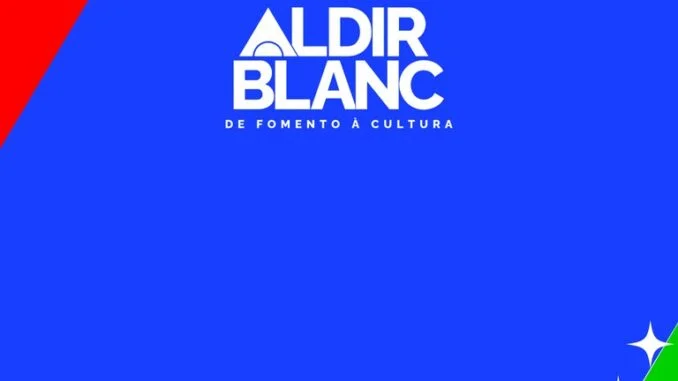 Último dia para envio do Plano de Aplicação dos Recursos da Política Nacional Aldir Blanc
