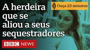 A herdeira raptada que se aliou a seus sequestradores para ‘lutar por povos oprimidos’
