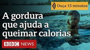 Como ‘ativar’ a gordura marrom, que ajuda a queimar calorias e emagrecer