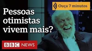 Pessoas otimistas vivem mais?