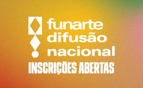 Funarte anuncia 2ª edição do Programa de Difusão Nacional, com investimento de R$ 21 milhões para fomentar circuitos artísticos