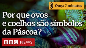Páscoa: por que ovos e coelhos são símbolos da data?