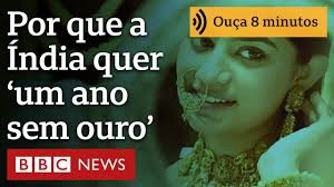 Por que o governo da Índia pediu aos seus cidadãos que não comprem ouro durante um ano