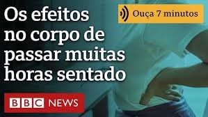 Os efeitos no corpo de passar muitas horas sentado e como combatê-los