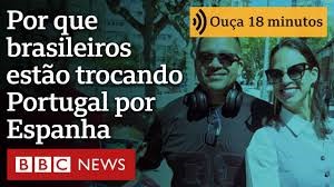 Por que cada vez mais brasileiros estão deixando Portugal e recomeçando na Espanha