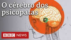 Como funciona o cérebro de um psicopata?